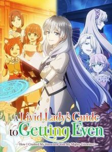 A Livid Lady’s Guide to Getting Even: How I Crushed My Homeland with My Mighty Grimoires wiflix