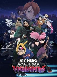 Vigilante : My Hero Academia Illegals wiflix